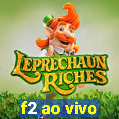 f2 ao vivo